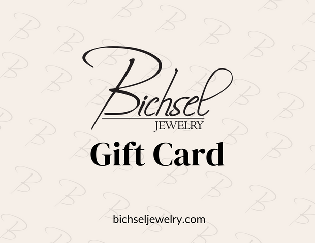 Don't quite know what gift to get? A Bichsel Jewelry gift card is an easy, perfect gift for anyone! Does not expire, applicable to any product or service online or in-store. Bichsel Jewelry Store in Sedalia, MO